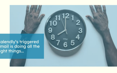 CALENDLY | Behavior-triggered email audit | The Goodies and The Uglies